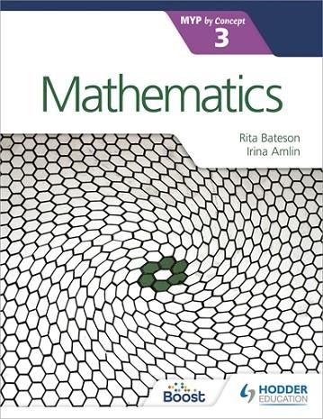 MATHEMATICS FOR THE IB MYP 3 | 9781471881039 | RITA BATESON AND IRINA AMLIN