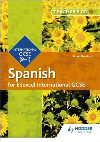 EDEXCEL INTERNATIONAL GCSE SPANISH TEACHER'S CD-ROM SECOND EDITIO | 9781510403369 | SIMON BAREFOOT