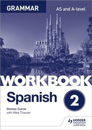 SPANISH GRAMMAR WORKBOOK 2 | 9781510416796 | DENISE CURRIE