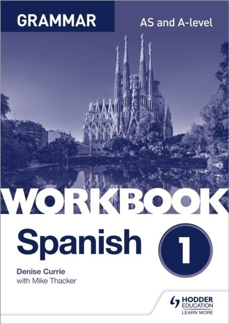 SPANISH GRAMMAR WORKBOOK 1 | 9781510416741 | DENISE CURRIE