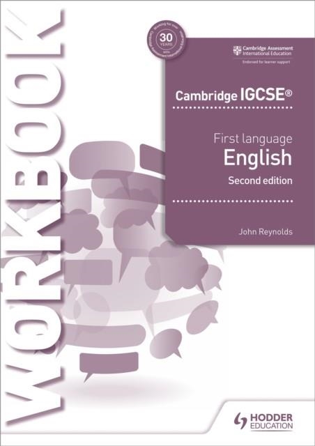 CAMBRIDGE IGCSE FIRST LANGUAGE ENGLISH WORKBOOK 2ND EDITION | 9781510421325 | JOHN REYNOLDS