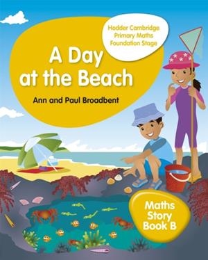 HODDER CAMBRIDGE PRIMARY MATHS STORY BOOK B FOUNDATION STAGE | 9781510431874 | PAUL BROADBENT, ANN BROADBENT
