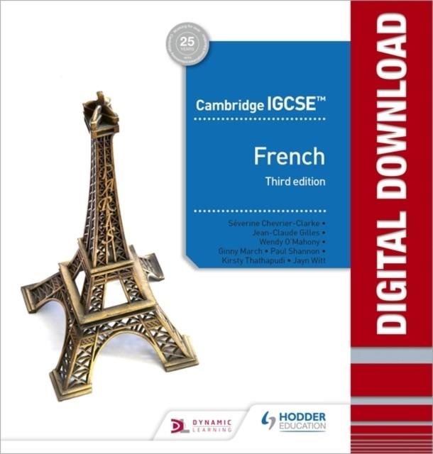 CAMBRIDGE IGCSE™ FRENCH ONLINE TEACHER GUIDE WITH AUDIO THIRD EDITION DIGITAL | 9781510447776 | CHRISTINE DALTON AND KIRSTY THATHAPUDI