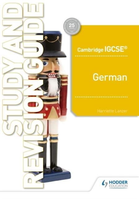 CAMBRIDGE IGCSE™ GERMAN STUDY AND REVISION GUIDE | 9781510448186 | HARRIETTE LANZER