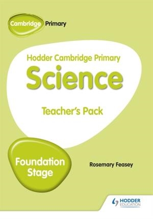 HODDER CAMBRIDGE PRIMARY SCIENCE TEACHER'S PACK FOUNDATION STAGE | 9781510448667 | ROSEMARY FEASEY