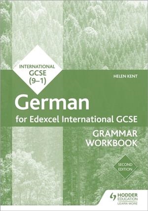 EDEXCEL INTERNATIONAL GCSE GERMAN GRAMMAR WORKBOOK SECOND EDITION | 9781510467477 | HELEN KENT