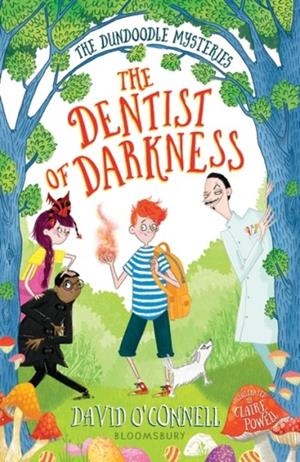 THE DENTIST OF DARKNESS | 9781408887080 | DAVID O'CONNELL