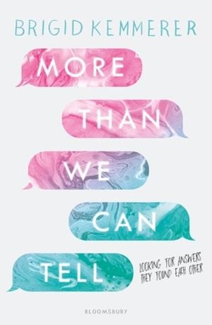 MORE THAT WE CAN TELL | 9781408885079 | BRIGID KEMMERER