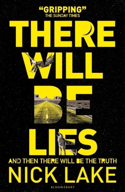 THERE WILL BE LIES | 9781408853832 | NICK LAKE