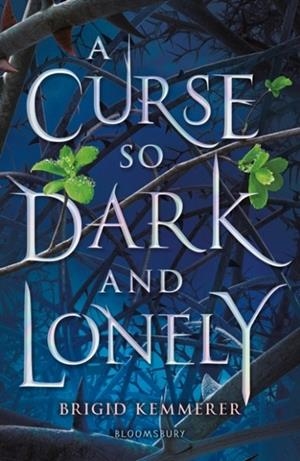 A CURSE SO DARK AND LONELY | 9781408884614 | BRIGID KEMMERER