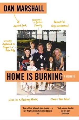 HOME IS BURNING | 9781473624313 | DAN MARSHALL
