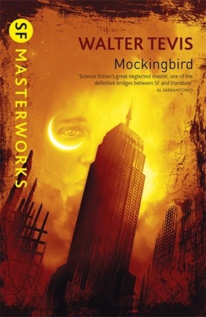 MOCKINGBIRD | 9780575079151 | WALTER S TEVIS