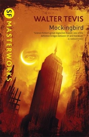 MOCKINGBIRD | 9780575079151 | WALTER S TEVIS
