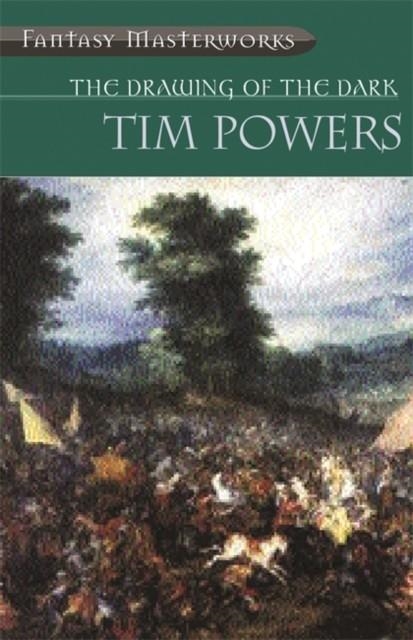 THE DRAWING OF THE DARK | 9780575074262 | TIM POWERS
