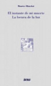 EL INSTANTE DE MI MUERTE. LA LOCURA DE LA LUZ | 9788430941179 | BLANCHOT, MAURICE