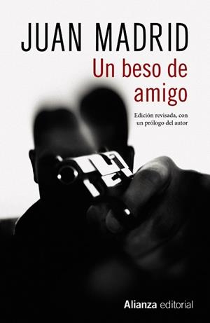 UN BESO DE AMIGO | 9788491813545 | JUAN MADRID