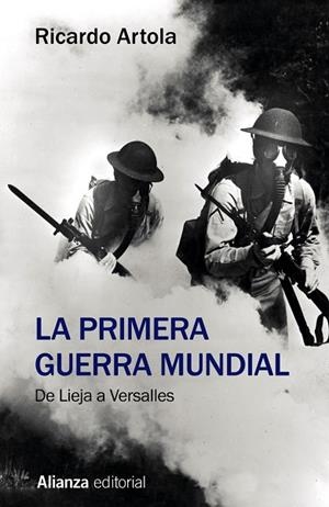 LA PRIMERA GUERRA MUNDIAL | 9788491813613 | RICARDO ARTOLA