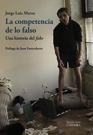 LA COMPETENCIA DE LO FALSO | 9788437638836 | JORGE LUIS MARZO