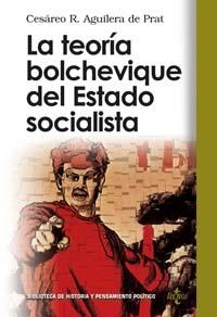 LA TEORÍA BOLCHEVIQUE DEL ESTADO SOCIALISTA | 9788430942220 | R. AGUILERA DE PRAT, CESÁREO