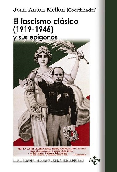 EL FASCISMO CLÁSICO (1919-1945) Y SUS EPÍGONOS | 9788430951970 | ANTÓN MELLÓN, JOAN;GRIFFIN, ROGER;HERNÁNDEZ CARR, AITOR;KALLIS, ARISTOTLE;SAZ CAMPOS, ISMAEL;WAHNON 