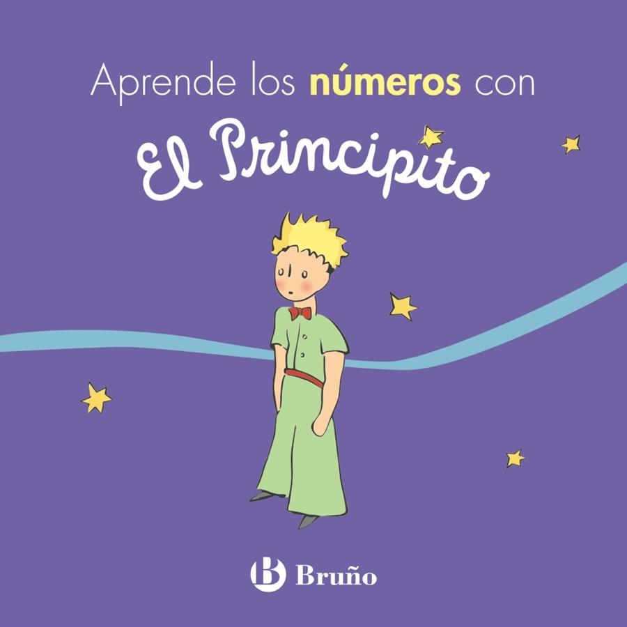 APRENDE LOS NÚMEROS CON EL PRINCIPITO | 9788469624692 | DE SAINT-EXUPÉRY, ANTOINE