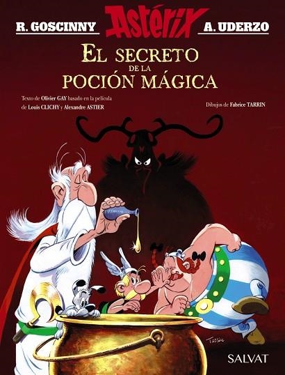 EL SECRETO DE LA POCIÓN MÁGICA. EL ÁLBUM DE LA PELÍCULA | 9788469626160 | GOSCINNY, RENÉ;GAY, OLIVIER