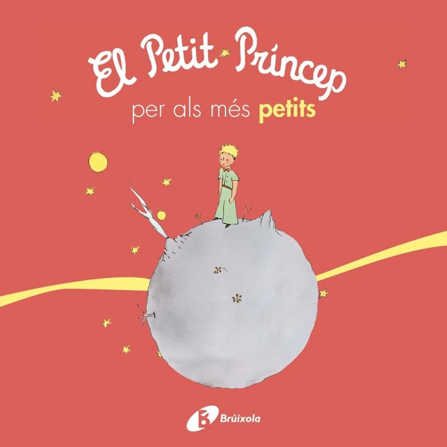 EL PETIT PRÍNCEP PER ALS MÉS PETITS | 9788499069425 | ANTOINE DE SAINT-EXUPÉRY