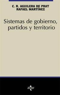 SISTEMAS DE GOBIERNO, PARTIDOS Y TERRITORIO | 9788430934867 | RODRÍGUEZ AGUILERA DE PRAT, CESÁREO;MARTÍNEZ MARTÍNEZ, RAFAEL
