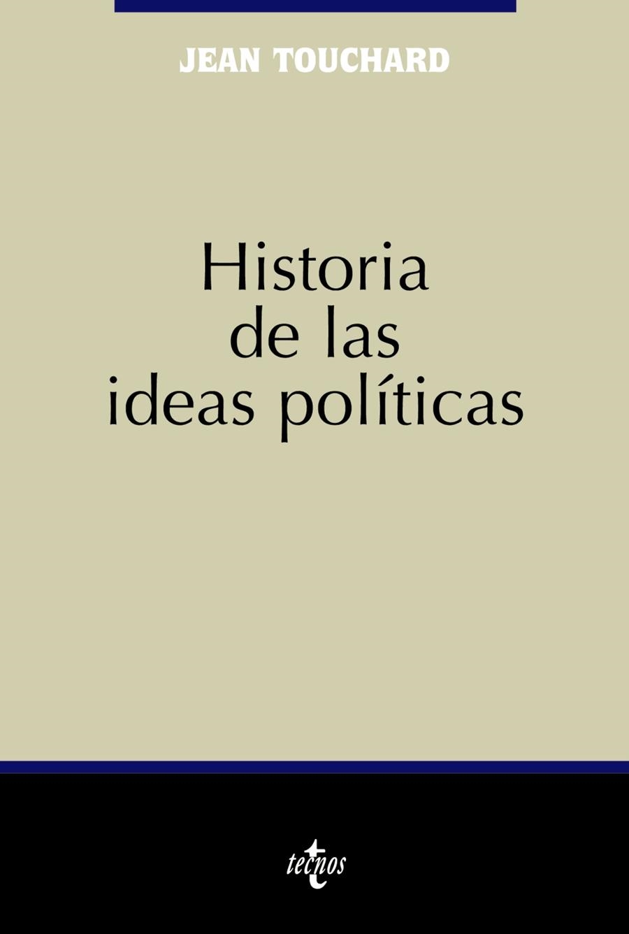 HISTORIA DE LAS IDEAS POLÍTICAS | 9788430943555 | TOUCHARD, JEAN
