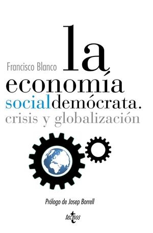 LA ECONOMÍA SOCIALDEMÓCRATA. | 9788430961443 | BLANCO, FRANCISCO
