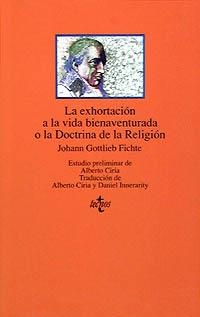 LA EXHORTACIÓN A LA VIDA BIENAVENTURADA O LA DOCTRINA DE LA RELIGIÓN | 9788430926190 | FICHTE, JOHANN GOTTLIEB