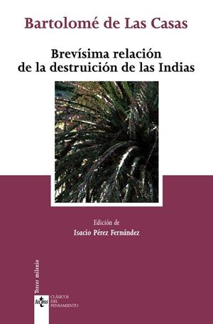 BREVÍSIMA RELACIÓN DE LA DESTRUICIÓN DE LAS INDIAS | 9788430948024 | LAS CASAS, BARTOLOMÉ DE