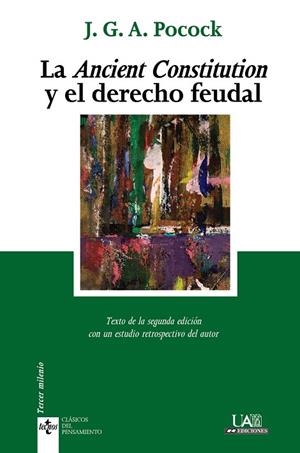 LA ANCIENT CONSTITUTION Y EL DERECHO FEUDAL | 9788430952274 | POCOCK, J.G.A.