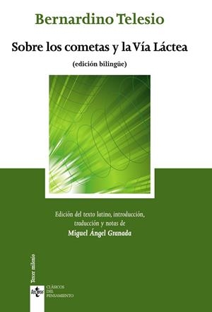 SOBRE LOS COMETAS Y LA VÍA LÁCTEA. DE COMETIS ET LACTEO CIRCULO | 9788430954797 | TELESIO, BERNARDINO