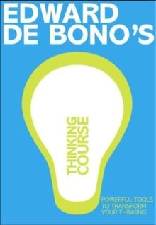 DE BONO'S THINKING COURSE (NEW EDITION): | 9781406612028 | EDWARD DE BONO