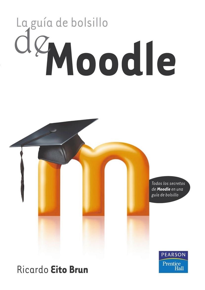 LA GUÍA DE BOLSILLO DE MOODLE | 9788483226056 | EITO, RICARDO