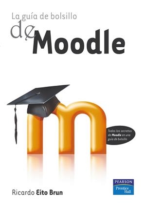 LA GUÍA DE BOLSILLO DE MOODLE | 9788483226056 | EITO, RICARDO