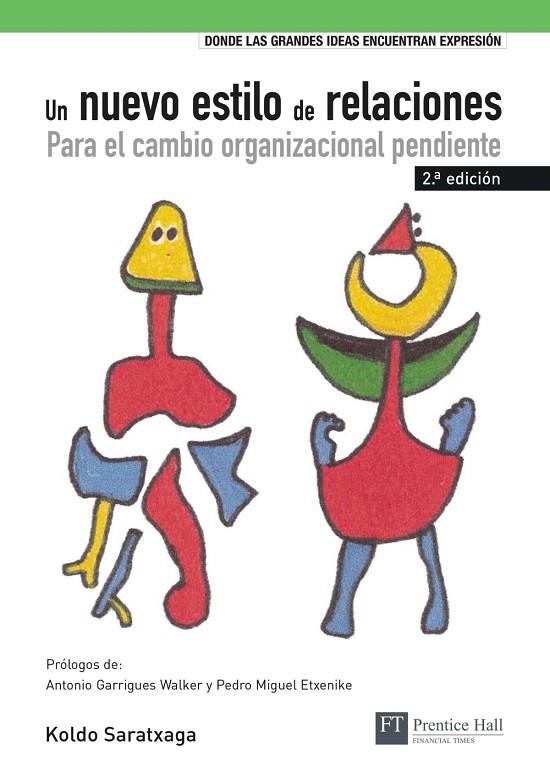 UN NUEVO ESTILO DE RELACIONESPARA EL CAMBIO ORGANIZACIONAL PENDIENTE | 9788483224229 | SARATXAGA, KOLDOBIKA