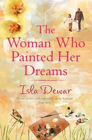WOMAN WHO PAINTED DREAMS | 9780747261582 | DEWAR, I