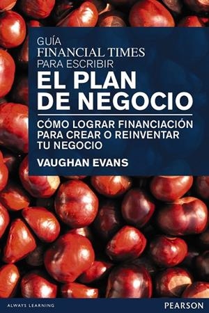 GUÍA FT PARA CREAR UN PLAN DE NEGOCIO | 9788483226704 | EVANS, VAUGHAN