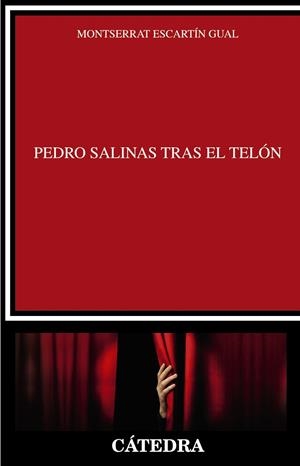 PEDRO SALINAS TRAS EL TELÓN | 9788437638935 | MONTSERRAT ESCARTÍN GUAL