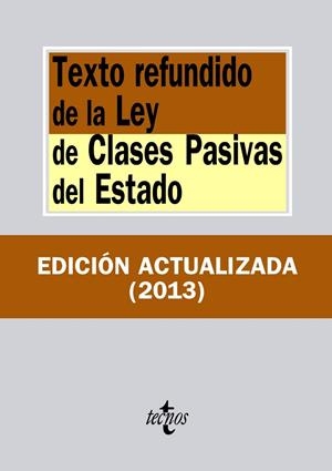 TEXTO REFUNDIDO DE LA LEY DE CLASES PASIVAS DEL ESTADO | 9788430957699 | EDITORIAL TECNOS