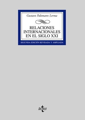 RELACIONES INTERNACIONALES EN EL SIGLO XXI | 9788430943548 | PALOMARES LERMA, GUSTAVO