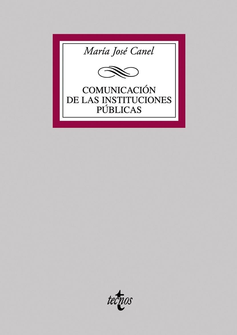COMUNICACIÓN DE LAS INSTITUCIONES PÚBLICAS | 9788430946556 | CANEL, MARÍA JOSÉ