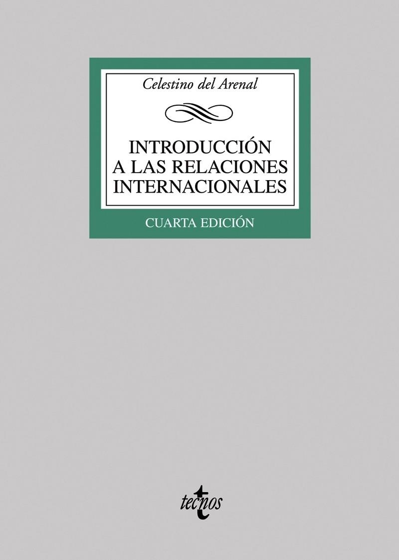 INTRODUCCIÓN A LAS RELACIONES INTERNACIONALES | 9788430945894 | ARENAL, CELESTINO DEL