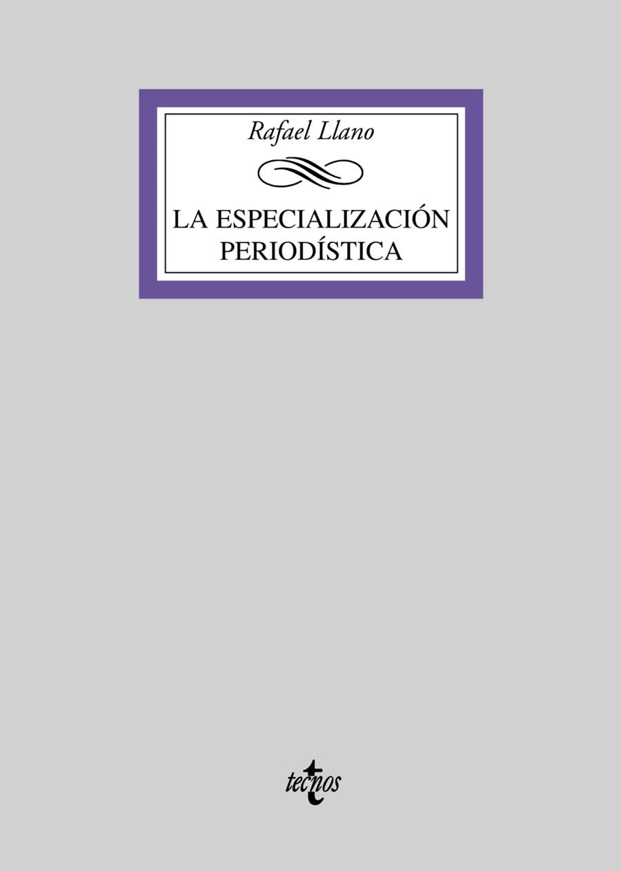 LA ESPECIALIZACIÓN PERIODÍSTICA | 9788430946846 | LLANO, RAFAAEL