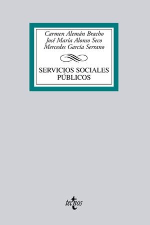 SERVICIOS SOCIALES PÚBLICOS | 9788430952281 | ALEMÁN BRACHO, CARMEN;ALONSO SECO, JOSÉ MARÍA;GARCÍA SERRANO, MERCEDES