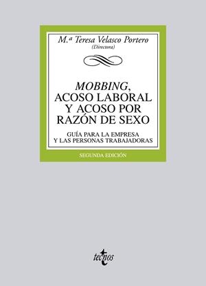 MOBBING, ACOSO LABORAL Y ACOSO POR RAZÓN DE SEXO | 9788430953363 | VELASCO PORTERO, Mª TERESA;RODRÍGUEZ SANZ DE GALDEANO, BEATRIZ;RUBIO DE MEDINA, Mª DOLORES;MANEIRO V