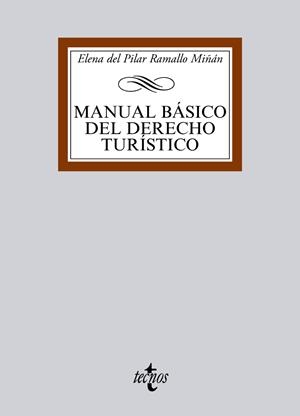 MANUAL BÁSICO DEL DERECHO TURÍSTICO | 9788430958542 | RAMALLO MIÑÁN, ELENA DEL PILAR