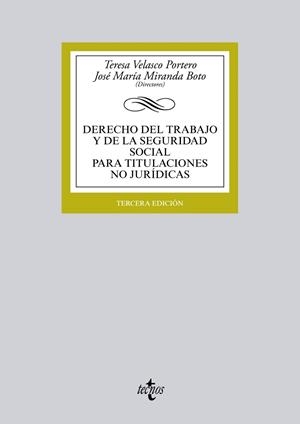 DERECHO DEL TRABAJO Y DE LA SEGURIDAD SOCIAL PARA TITULACIONES NO JURÍDICAS | 9788430959884 | VELASCO PORTERO, Mª TERESA;MIRANDA BOTO, JOSÉ MARÍA;ÁLVAREZ DEL CUVILLO, ANTONIO;DANS ÁLVAREZ DE SOT